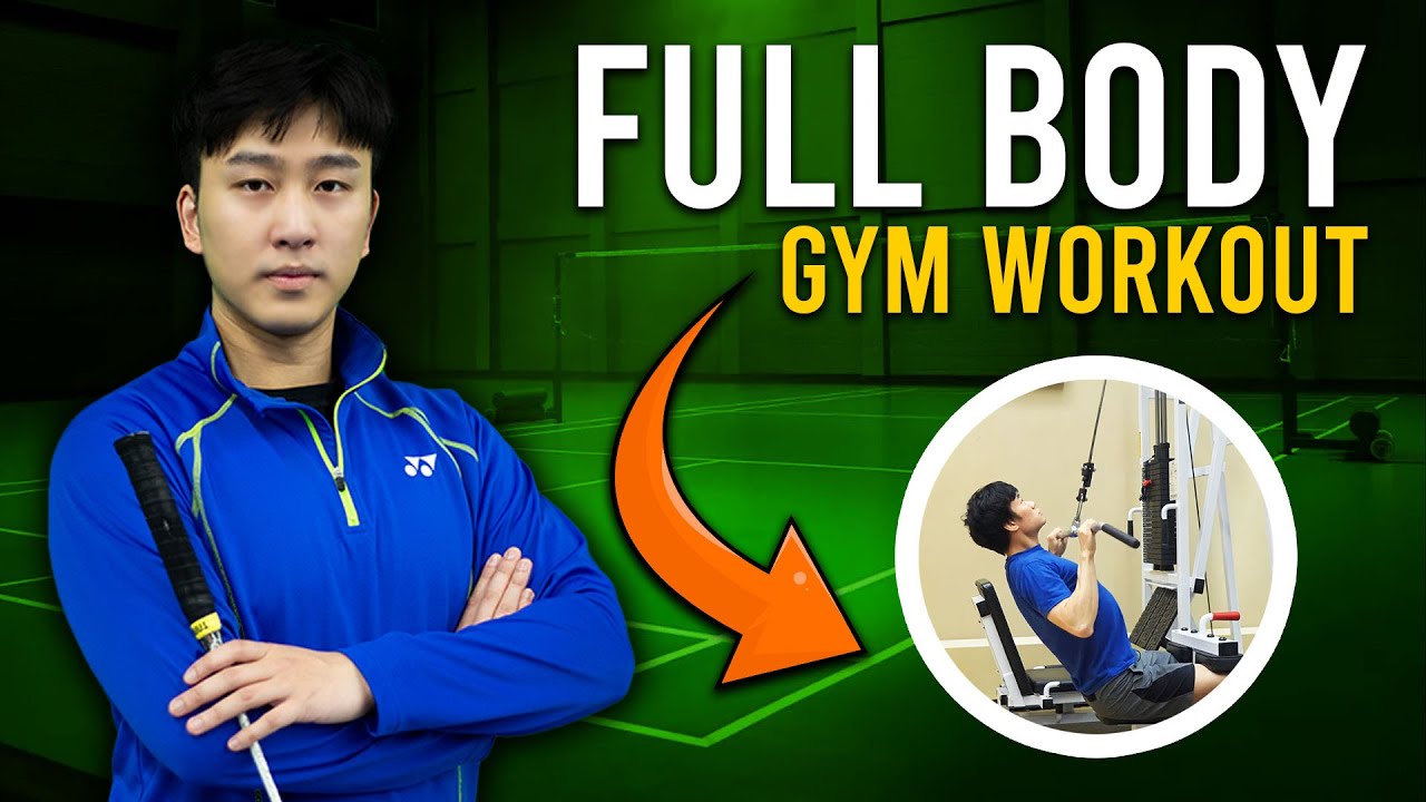 5 ESSENTIAL Full Body Gym Workout (badminton)