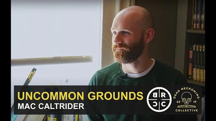 Uncommon Grounds: Mac Caltrider [Coffee with Write...