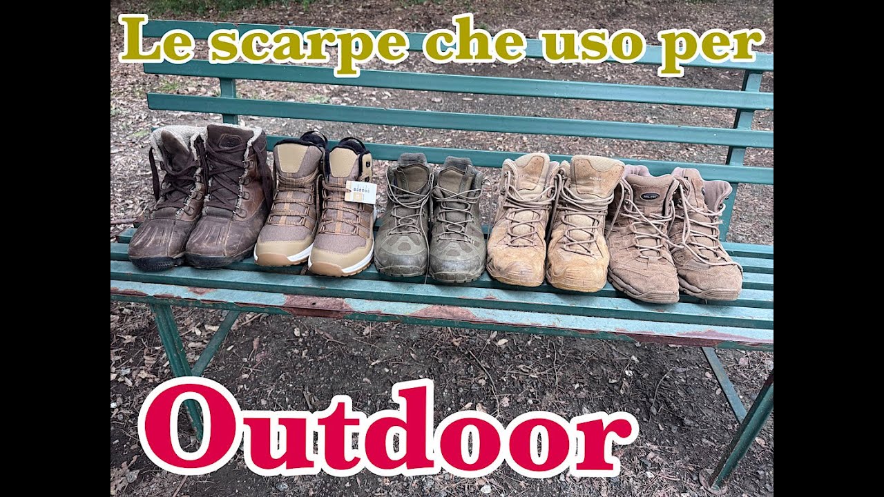 LE SCARPE CHE USO PER L'OUTDOOR...