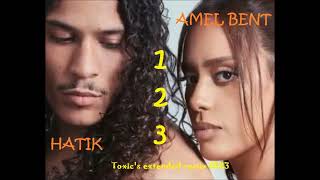 AMEL BENT & HATIK - 1, 2, 3 (TOXIC'S EXTENDED REMIX 2023)