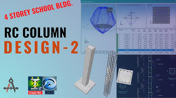 REINFORCED CONCRETE COLUMN DESIGN PART 2 - 4 STOREY SCHOOL BLDG STAAD RCDC