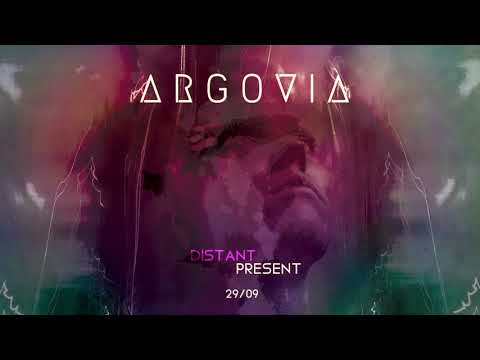 ARGOVIA - Distant Present Preview