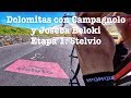 Dolomitas con Campagnolo y Joseba Beloki Etapa 1: Stelvio