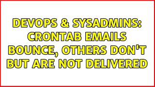 DevOps & SysAdmins: crontab emails bounce, others don't but are not delivered Wealth