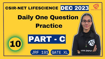 Part - C PYQs Practice || CSIR-NET DEC 2023 #apnasapnajrf