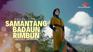 Download lagu Indah Delvia - Samantang Badaun Rimbun