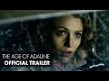 The Age Of Adaline (2015 Movie - Blake Lively) Official Trailer – “Let Go”