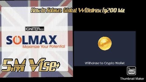 How to Withdraw Solmax Global Ig200 Ma