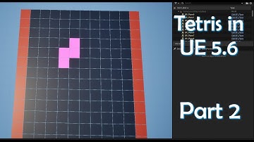 Lets make Tetris in Unreal Engine 5.6 (Blueprints only) Part: 2