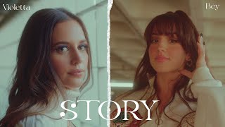 Video thumbnail of "Violetta Arriaza & Bey - STORY"