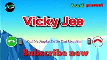 Vicky Jee Kisi Ne Apko Dil Se Yad Kiya hai New Ringtone # A_To_Z_Ringtone