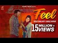 Feel | Surjit Bhullar ft. Gurlez Akhtar | Joyatul | Matt Sheron | Latest Punjabi Song 2018