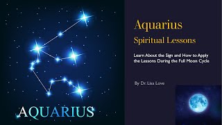 Aquarius Spiritual Lessons and Full Moon Meditation