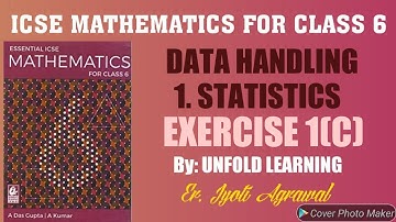 ICSE||Mathematics||Class 6||A Das Gupta||Solutions||Data Handling||1-Statistics||Exercise 1(C)