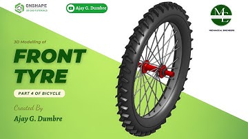 Front Tyre | Bicycle - Part 4 | Ajay G. Dumbre, Mechanical Engineers
