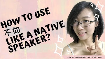 How do Native Speakers use "不如" in Chinese? //Chinese patterns from HSK 2021