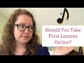 Should You Take Flute Lessons Online? | Hannah B Flute