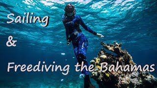 Sailing and Freediving the Bahamas (Take the Waters)