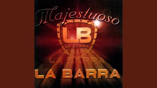 Video thumbnail of "La Barra - Así No Te Amará Jamás"