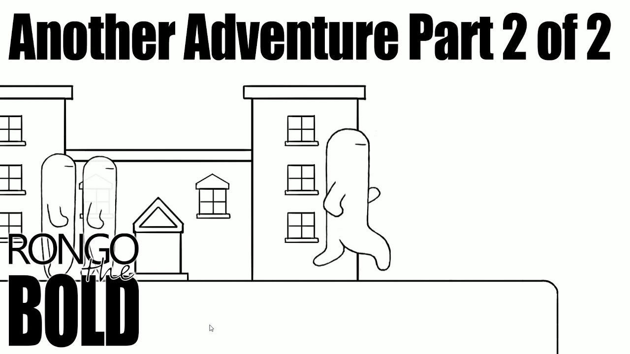 Another Adventure Part 2 of 2 - YouTube