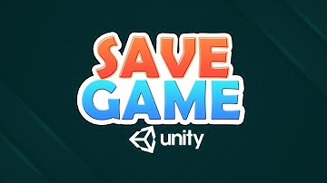 Hướng Dẫn Save Game Unity3D | Unity Cơ Bản