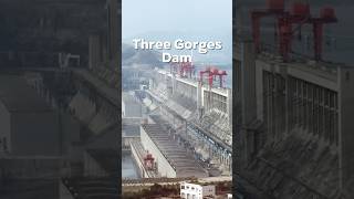 Three Gorges Dam: The World&#39;s Most Powerful Dam