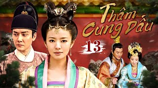 THÂM CUNG ĐẤU - Tập 13| Siêu phẩm phim cổ trang cung đấu xuất sắc #CoiphimTV