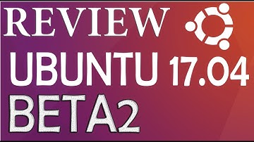 Review Ubuntu 17.04 - BETA2 | New Release 24th March 2017
