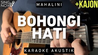Bohongi Hati - Mahalini (Karaoke Akustik + Kajon)