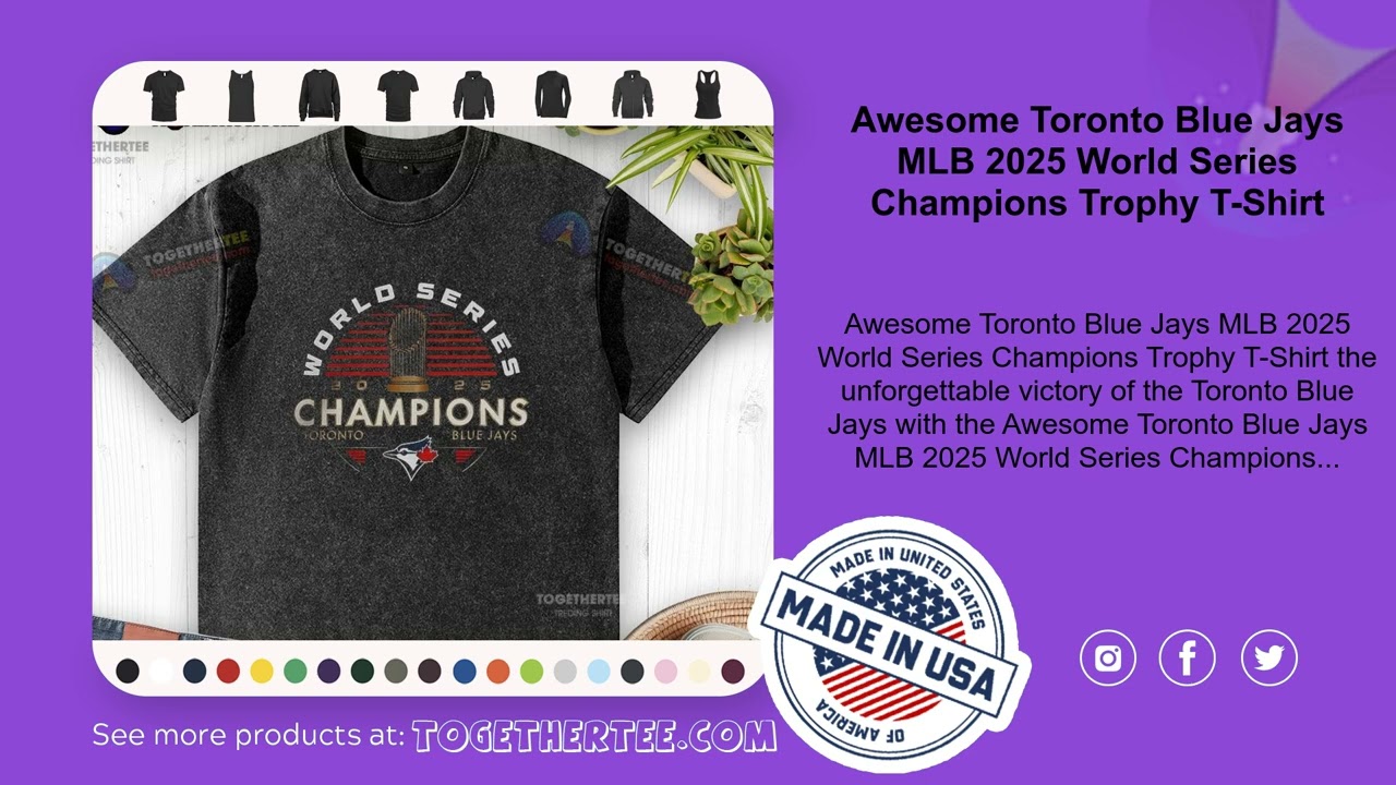 Awesome Toronto Blue Jays MLB 2025 World Series Champions Trophy T