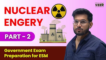 Nuclear Energy Part - 2 #nuclear #governmentexam