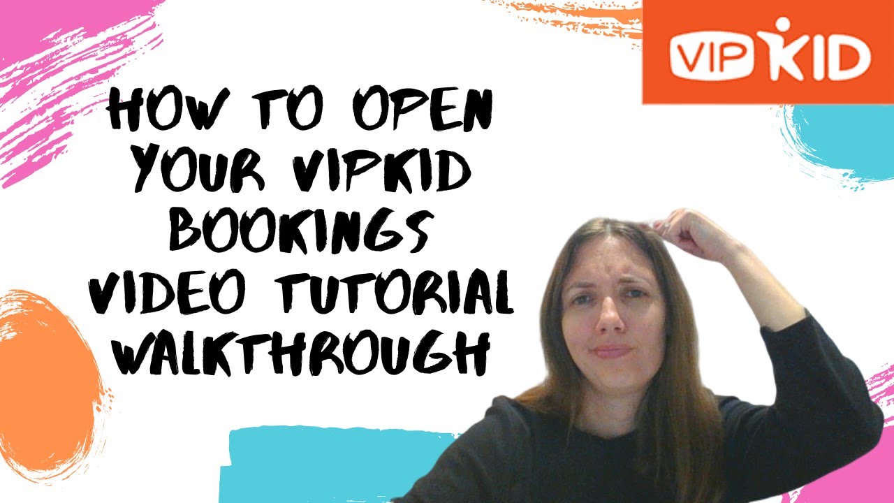 How to Open VIPKid Bookings Tutorial Walkthrough - YouTube