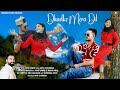 Dhadke mera dil  new pahari  himachali song 2023 ashu rawat  anil chauhan  serwata films