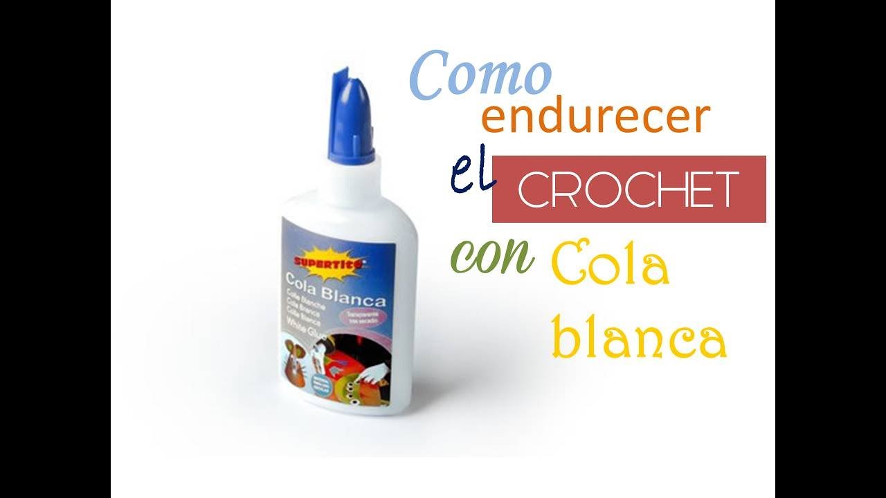Como ENDURECER el crochet con el método de la COLA BLANCA