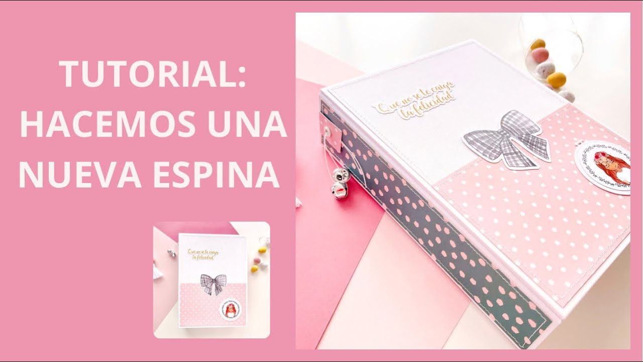 ▶️ TUTORIAL DE SCRAPBOOKING: nueva encuadernación . Apto para PRINCIPIANTES