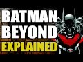 Dc comics batman beyond explained