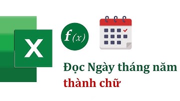Đọc ngày tháng năm trong excel thành chữ