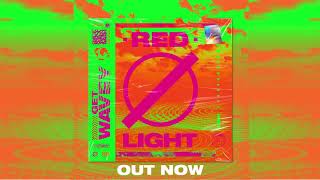 Redlight - Get Wavey