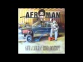 Afroman - 7 - A homeboy can survive