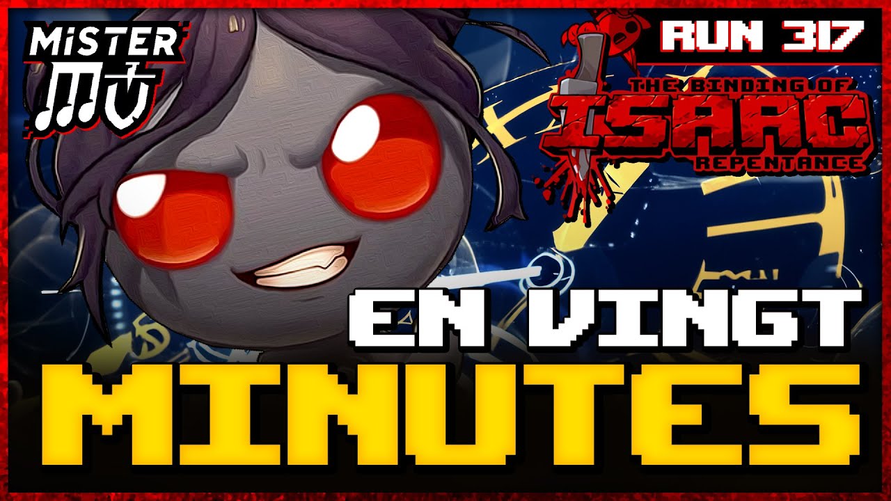 20 MINUTES POUR CLUTCH  The Binding of Isaac  Repentance  317