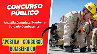 Apostila Concurso Bombeiro GO: Soldado Combatente