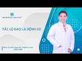 TẮC LỆ ĐẠO LÀ BỆNH GÌ? | UMC | Bệnh viện Đại học Y Dược TPHCM