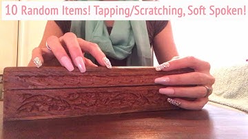 ASMR * 10 Random Items!! * Fast Tapping & Scratching * Soft Spoken * ASMRVilla