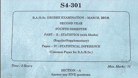 Statistical Inference | Degree 4th sem Statistics 2019 Previous Question Paper | SK University