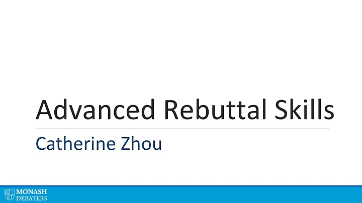 Advanced Rebuttal Skills - Catherine Zhou (MAD Tra...