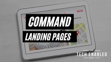 Tech Enabled Agent Ep 005 Command Landing Pages