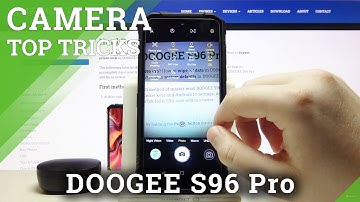 DOOGEE S96 Pro Camera Top Tricks