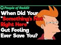 “Something's Not Right Here” Gut Feelings That Were True | People Stories #785