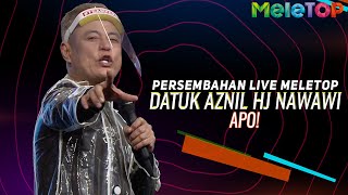 Datuk Aznil Haji Nawawi - Apo! | Persembahan Live MeleTOP | MeleTOP | Nabil Ahmad & Sherry Al Hadad