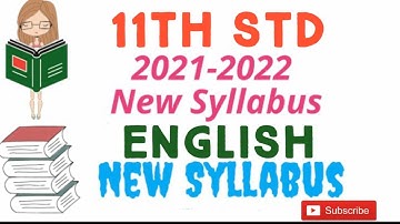 REDUCED SYLLABUS 2021-2022,CLASS 11, ENGLISH,TAMILNADU SAMACHEER KALVI,